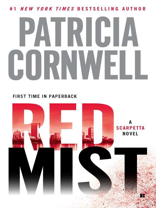 Détails du titre pour Red Mist par Patricia Cornwell - Liste d'attente